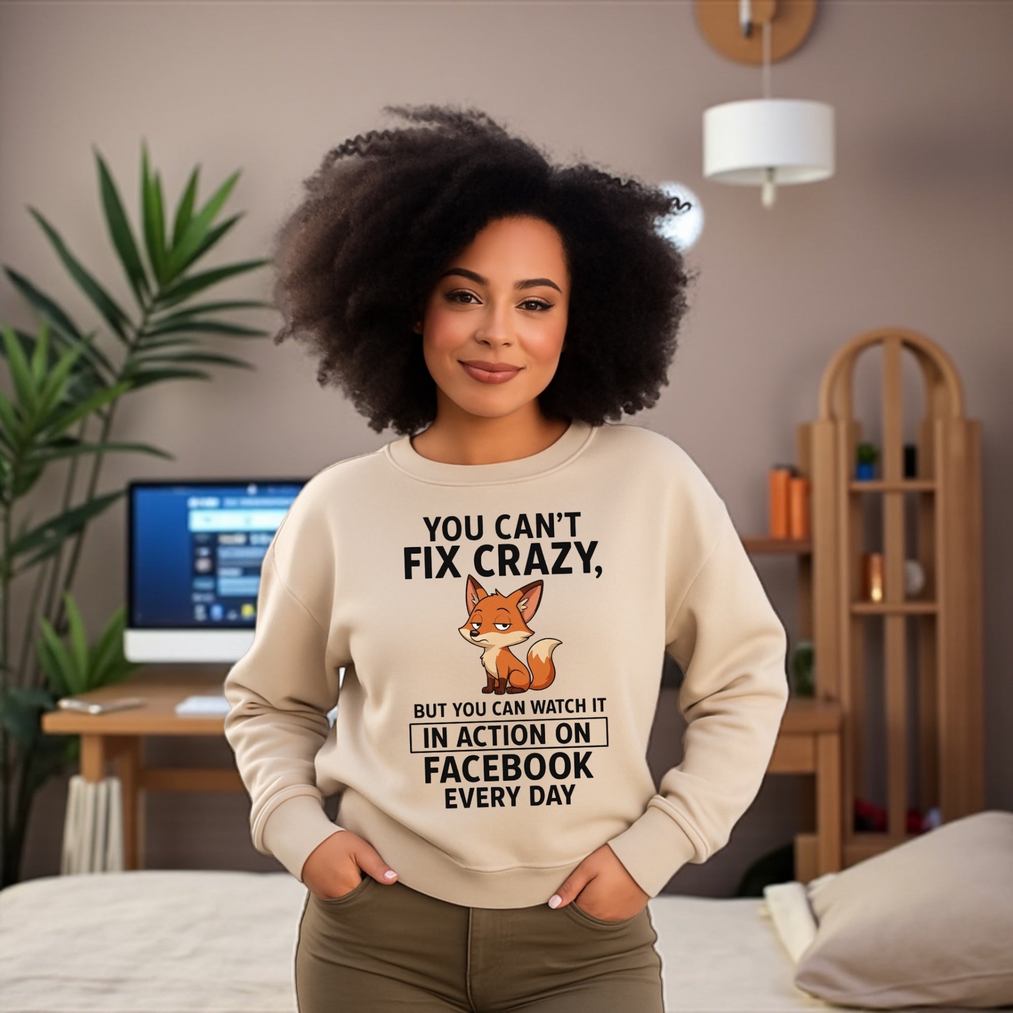 You Canโt Fix Crazy Sweatshirt
