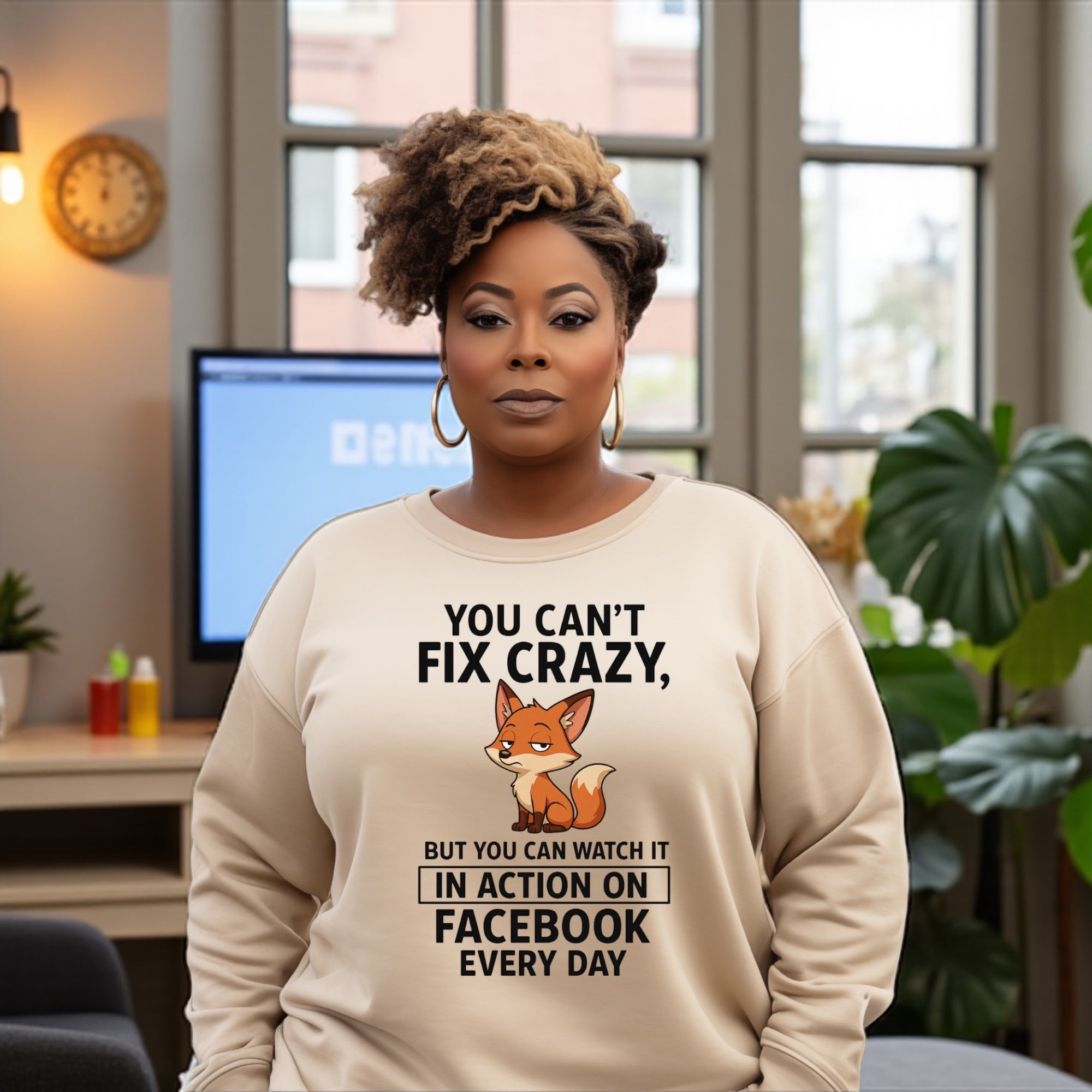 You Canโt Fix Crazy Sweatshirt