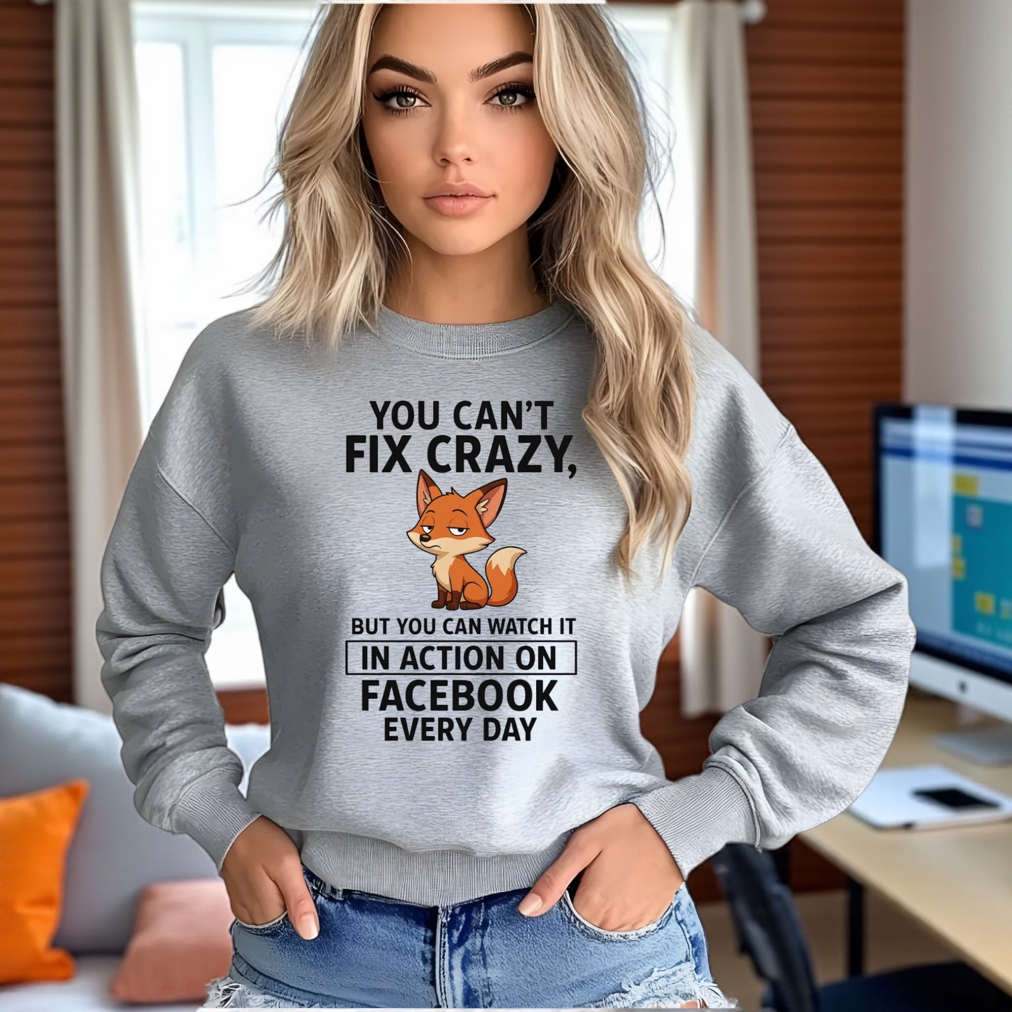 You Canโt Fix Crazy Sweatshirt