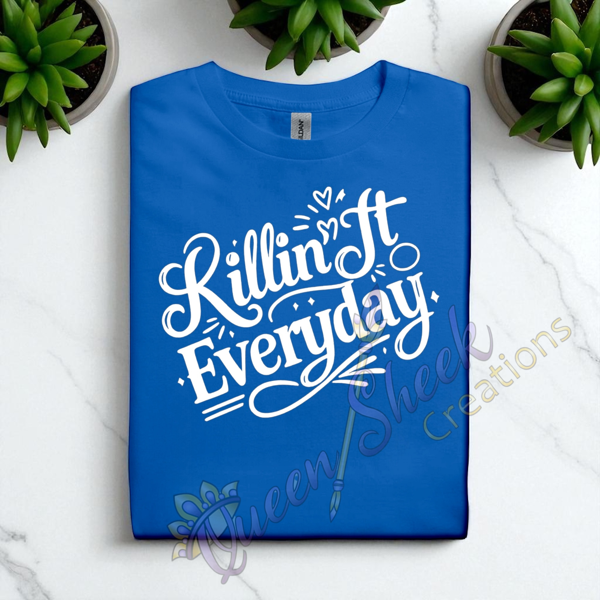 Killin it Everday Adult Tshirts