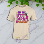 I’m The Littt ParaEducator Tshirts