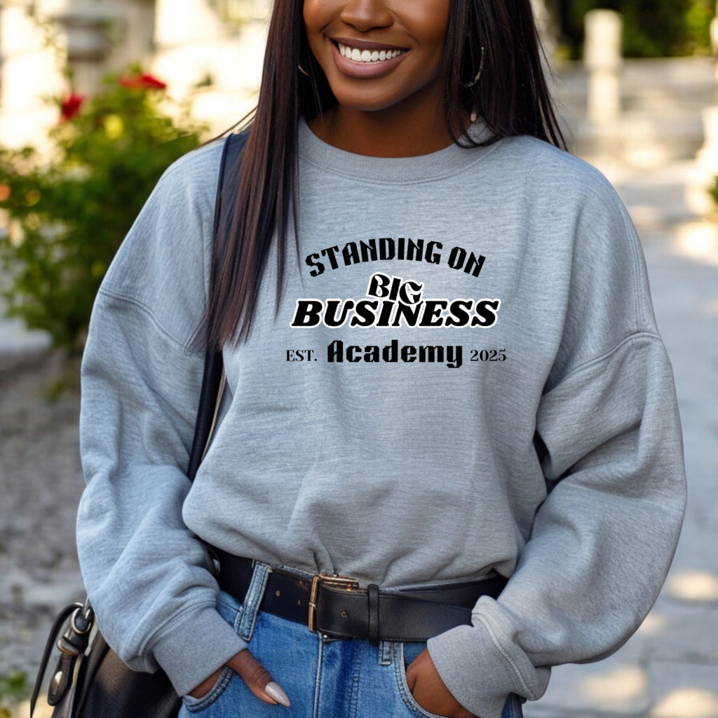 Standing On Big Business Sweatshirt