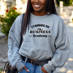 Standing On Big Business Sweatshirt