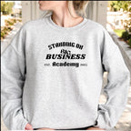 Standing On Big Business Sweatshirt
