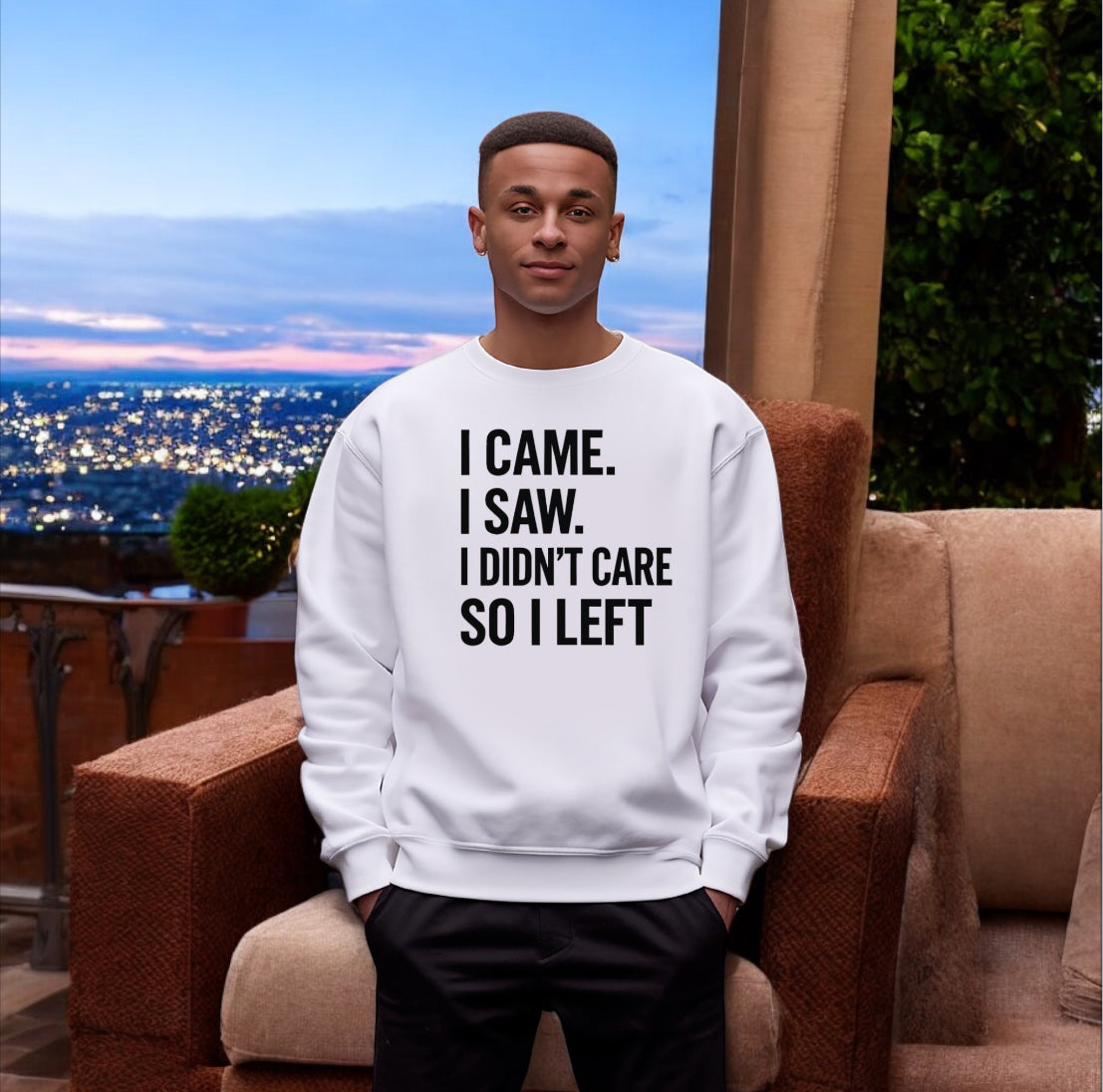 I Didn’t Care Sweatshirt