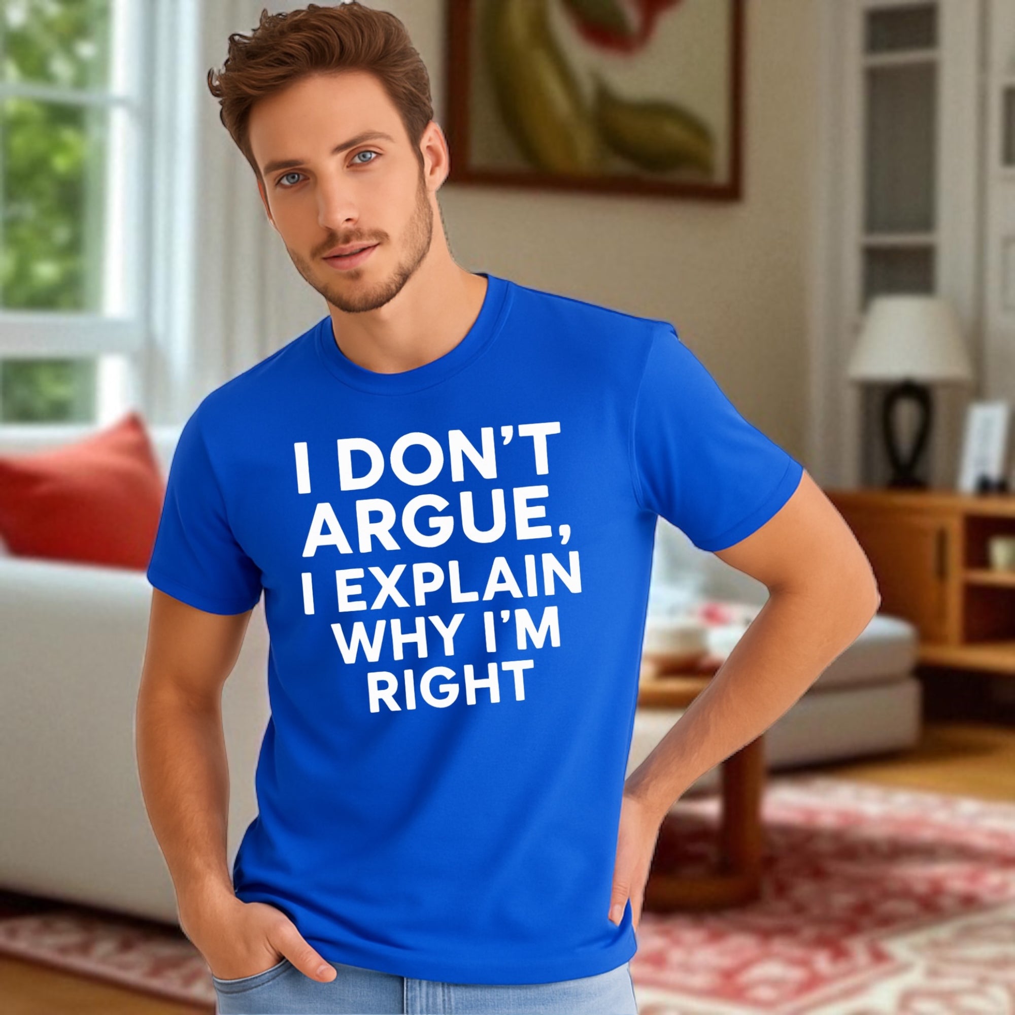 I don’t Argue I Explain Adult Tshirts