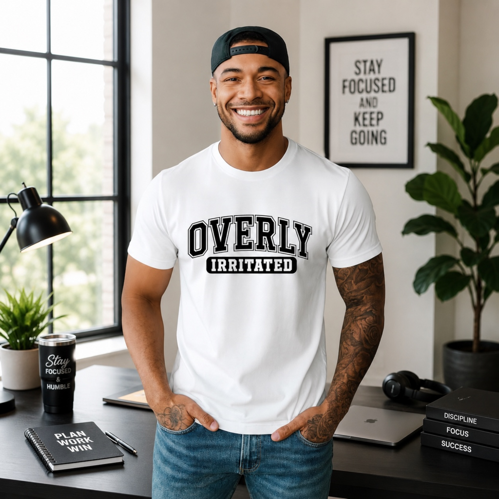 Overly Irritated Tshirts
