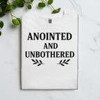 Anointed And Unbothered T-shirt