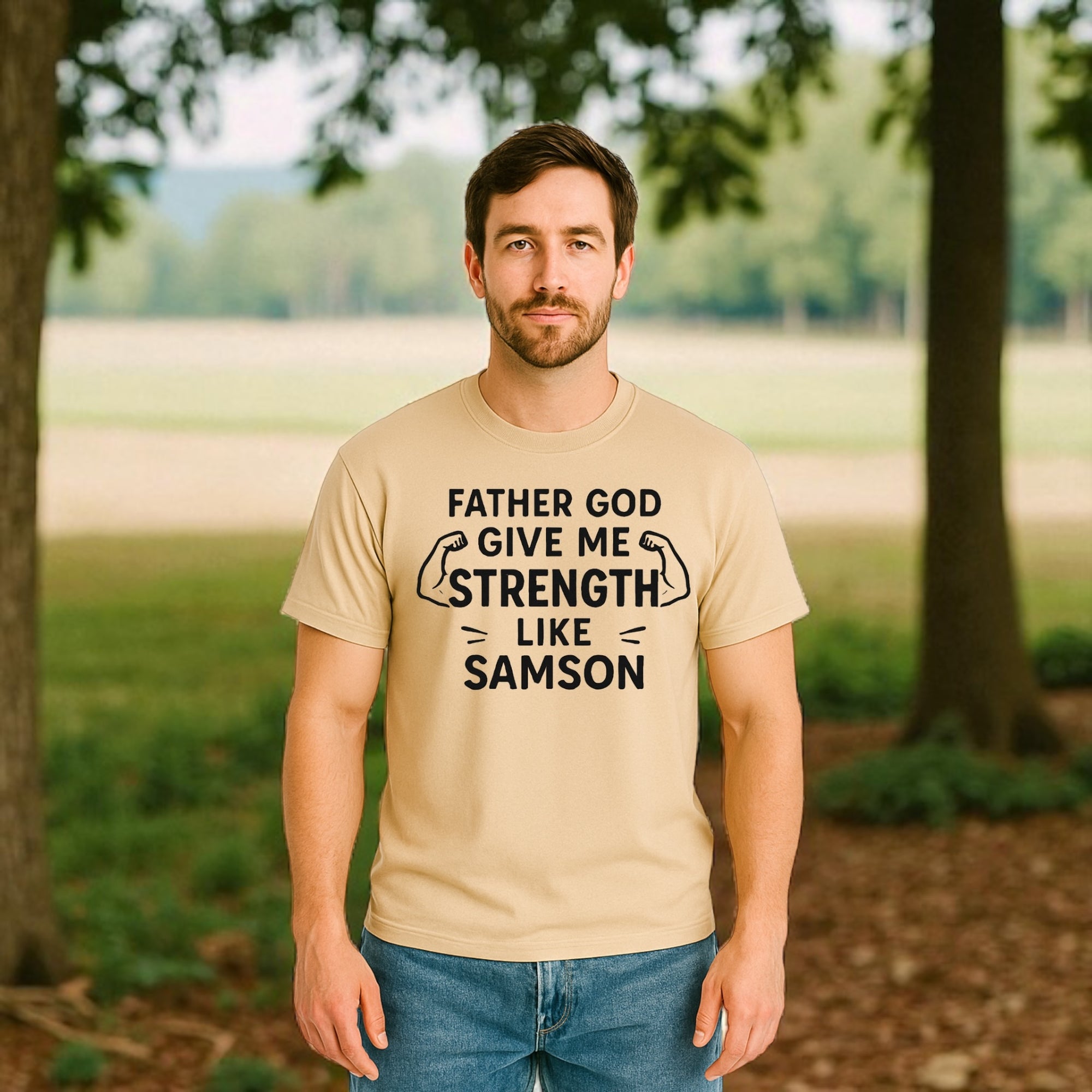 Father God Give Me Strength Like Samson Tshirt