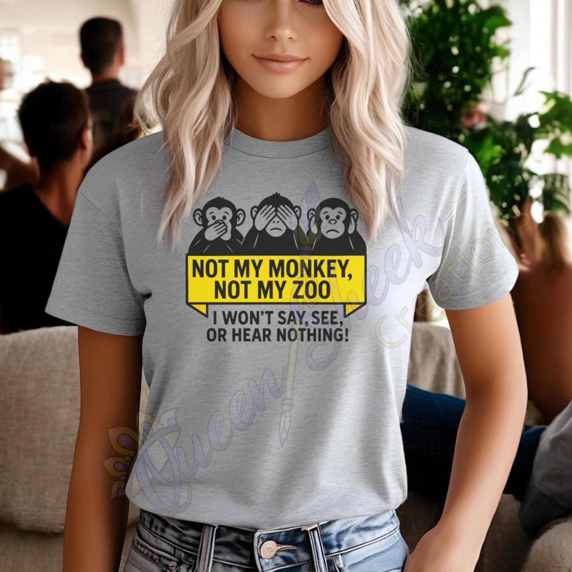 Not My Monkey Not My Zoo Tshirt