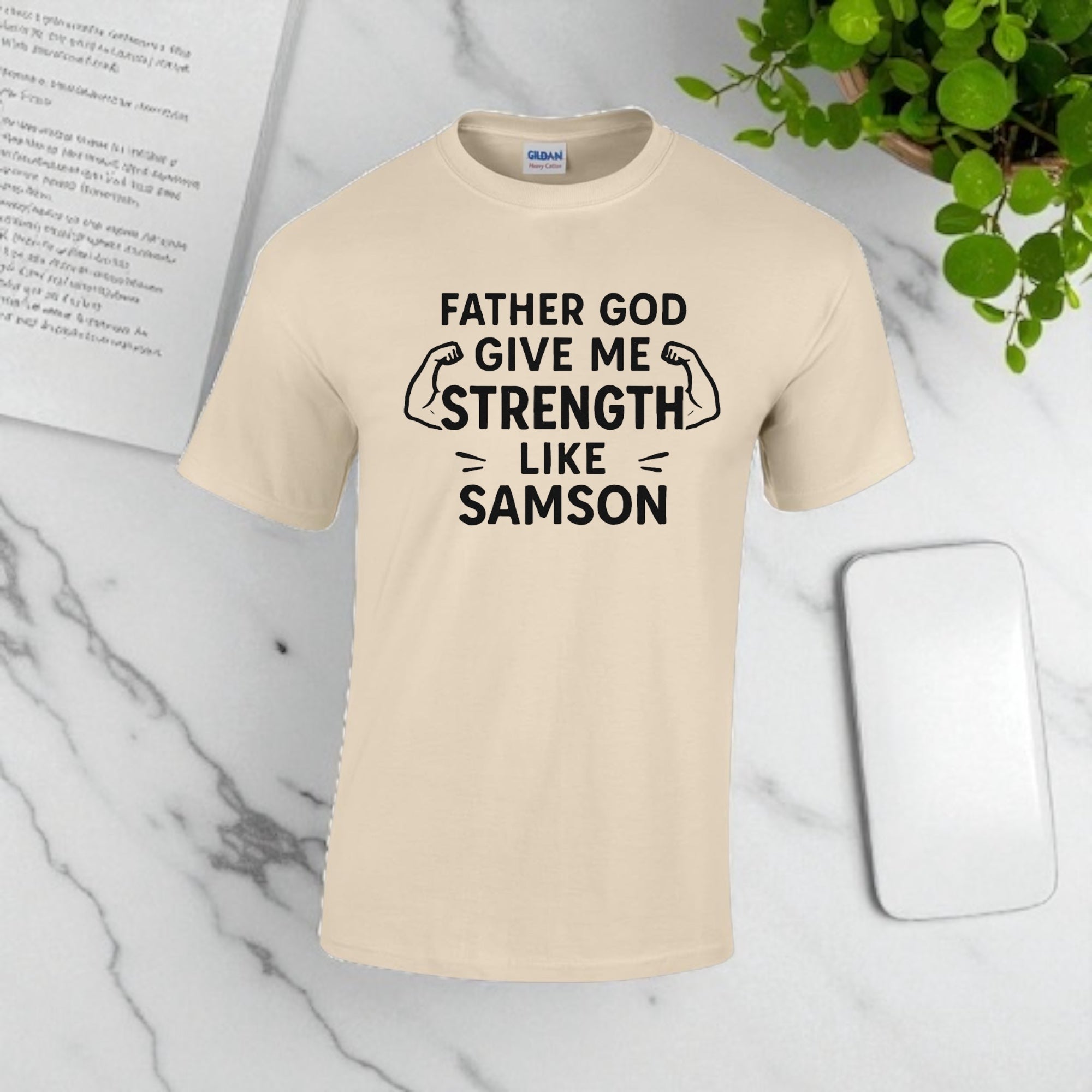 Father God Give Me Strength Like Samson Tshirt