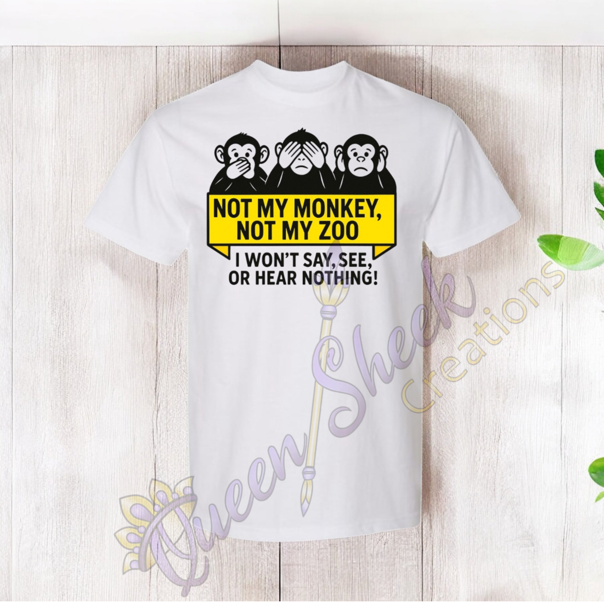 Not My Monkey Not My Zoo Tshirt