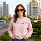 Not Your Average Chic Sweatshirt