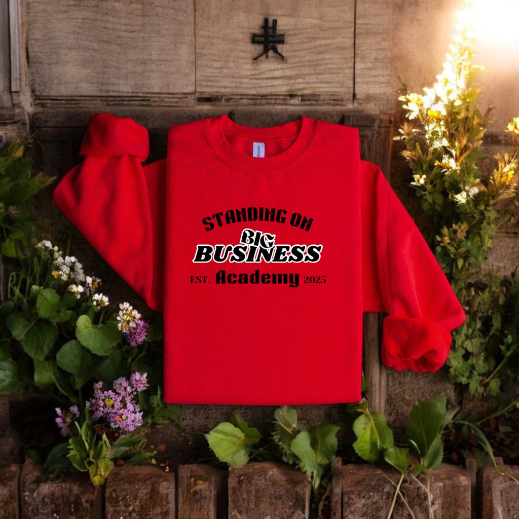 Standing On Big Business Sweatshirt