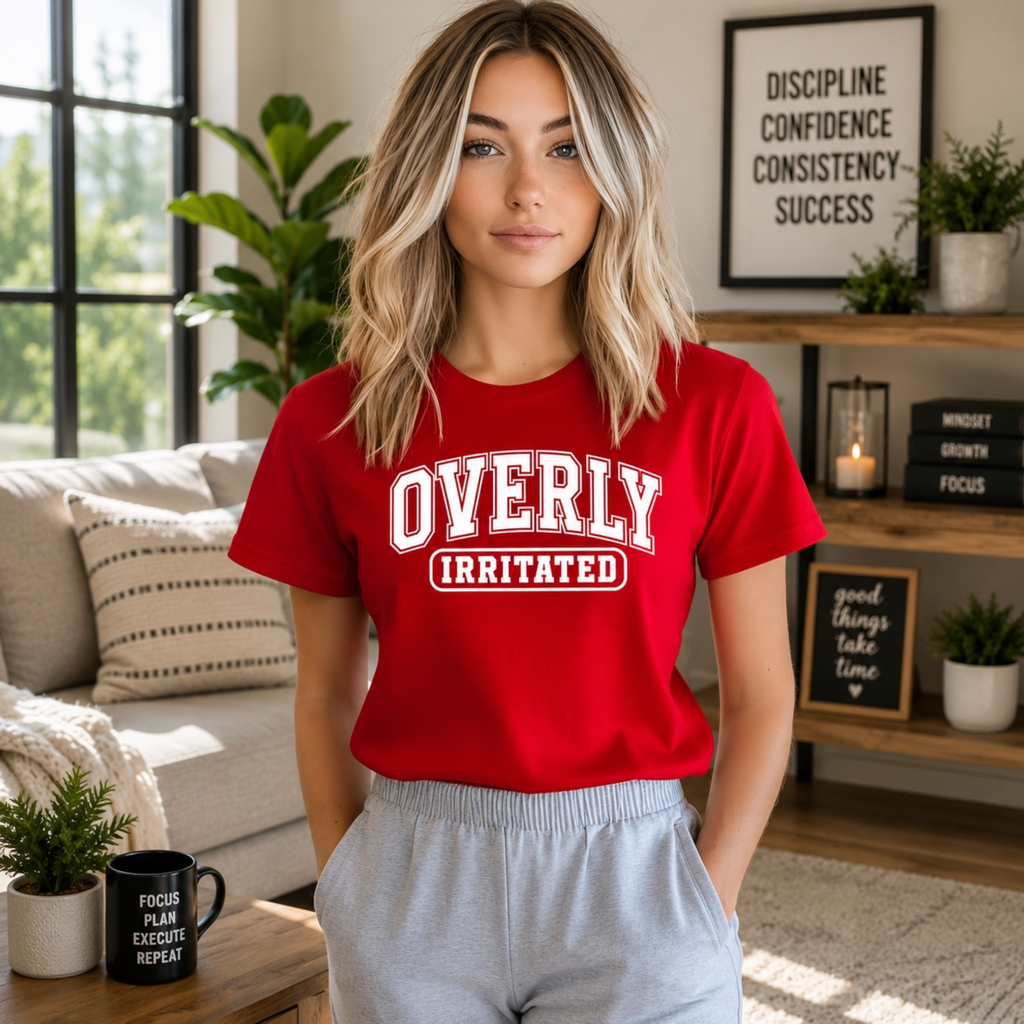 Overly Irritated Tshirts