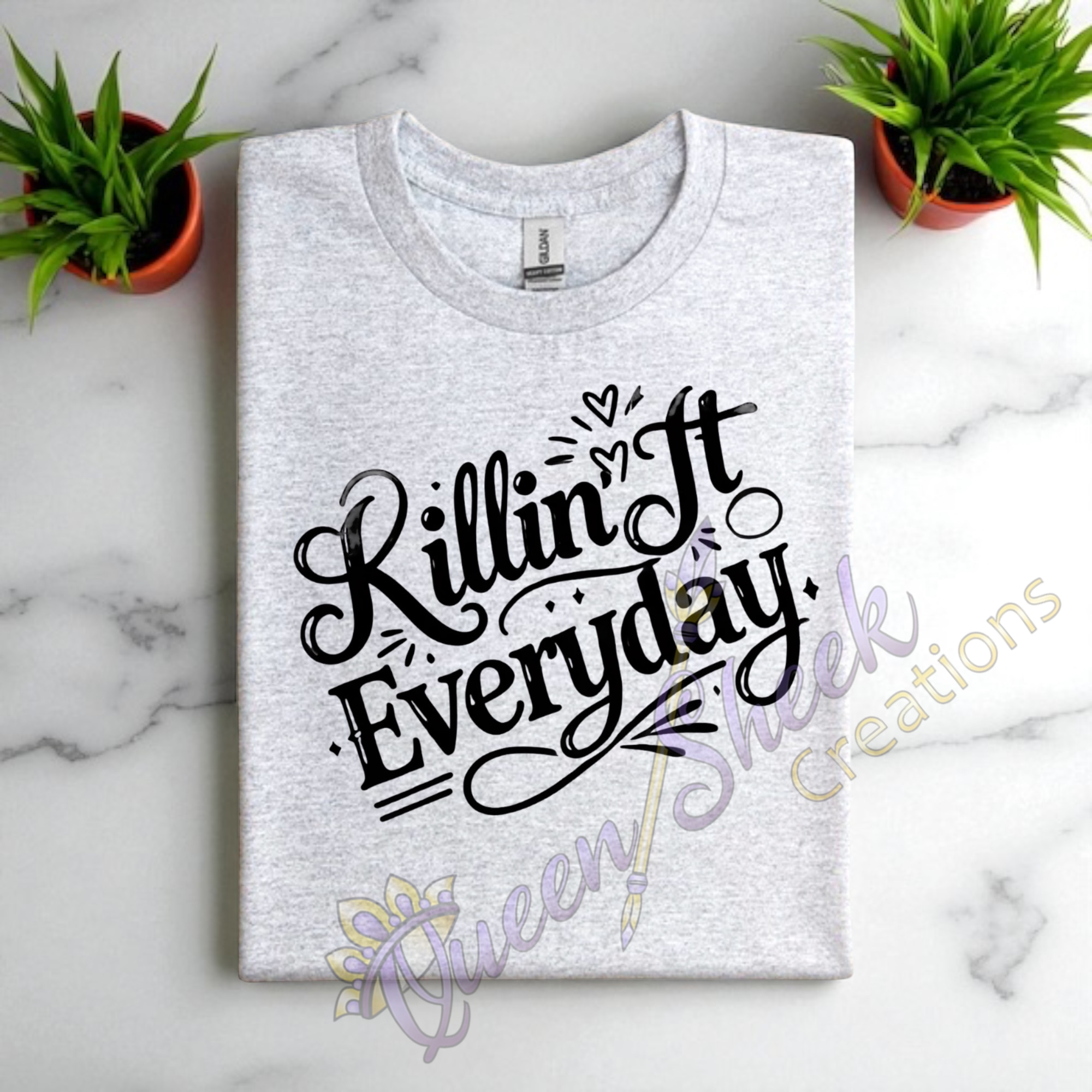 Killin it Everday Adult Tshirts