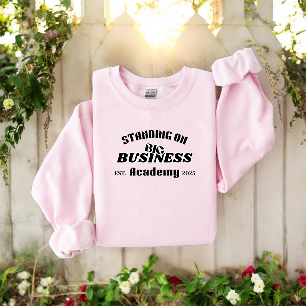 Standing On Big Business Sweatshirt