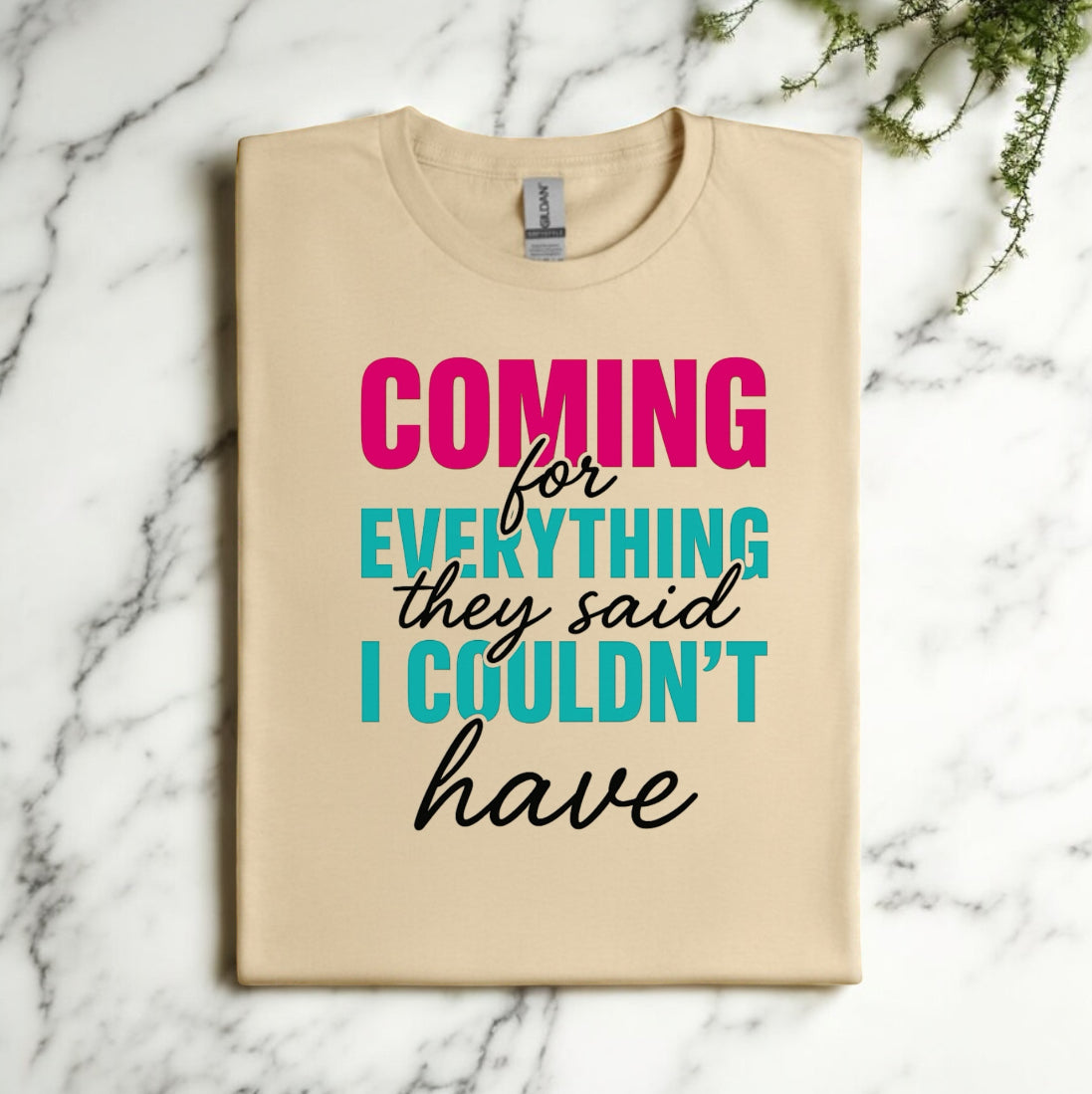 Coming for Everything Tshirts