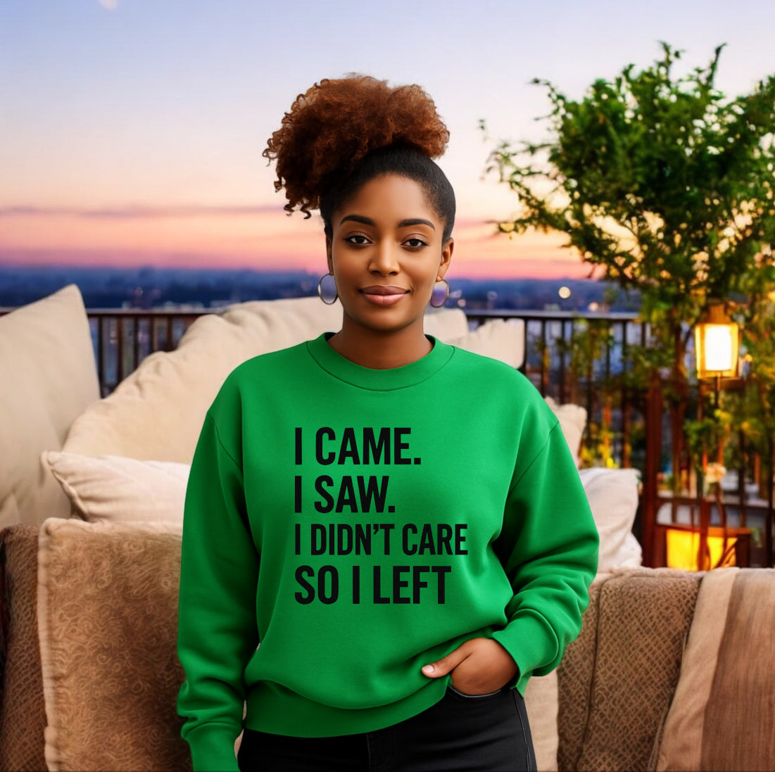 I Didn’t Care Sweatshirt