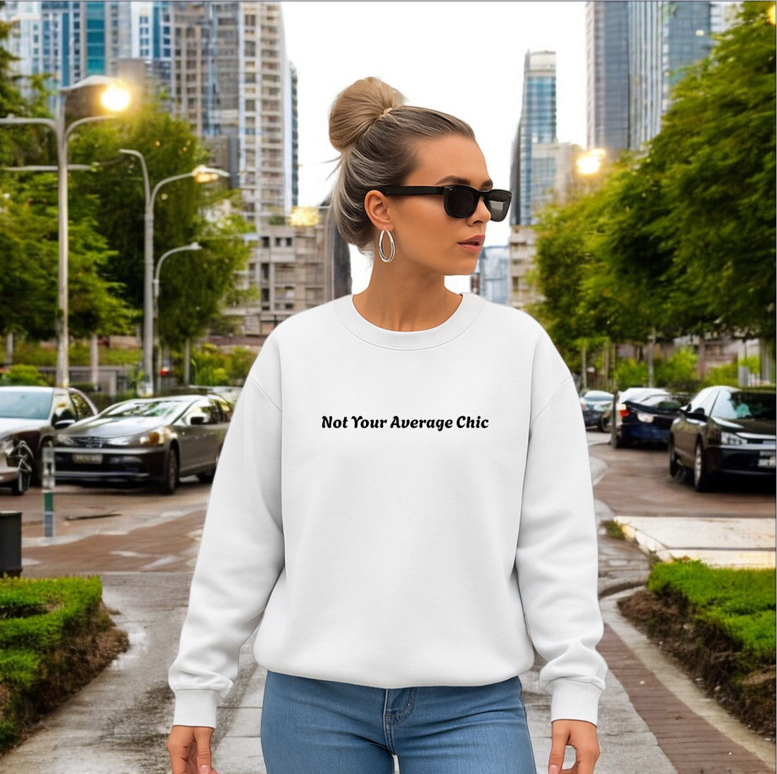 Not Your Average Chic Sweatshirt
