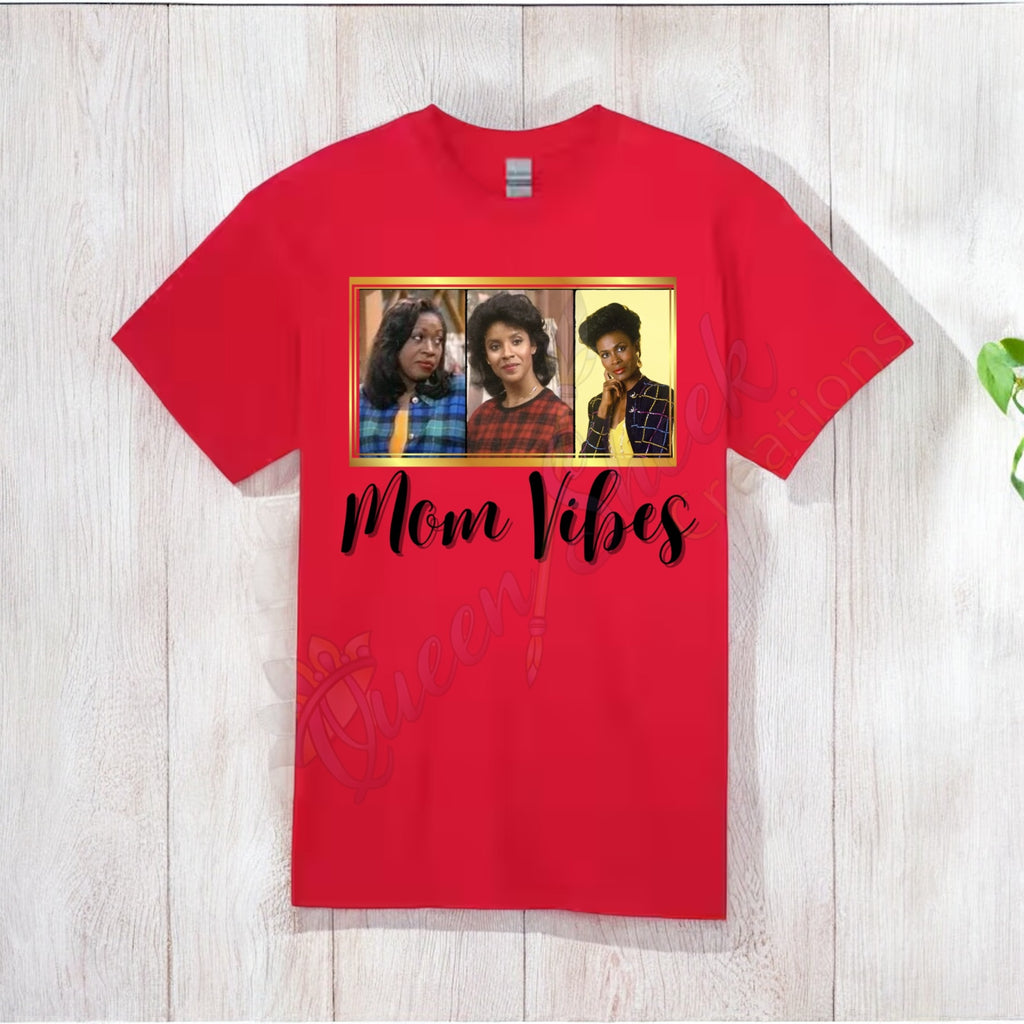 Mom Vibes T-shirts