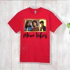 Mom Vibes T-shirts