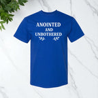 Anointed And Unbothered T-shirt