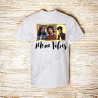 Mom Vibes T-shirts