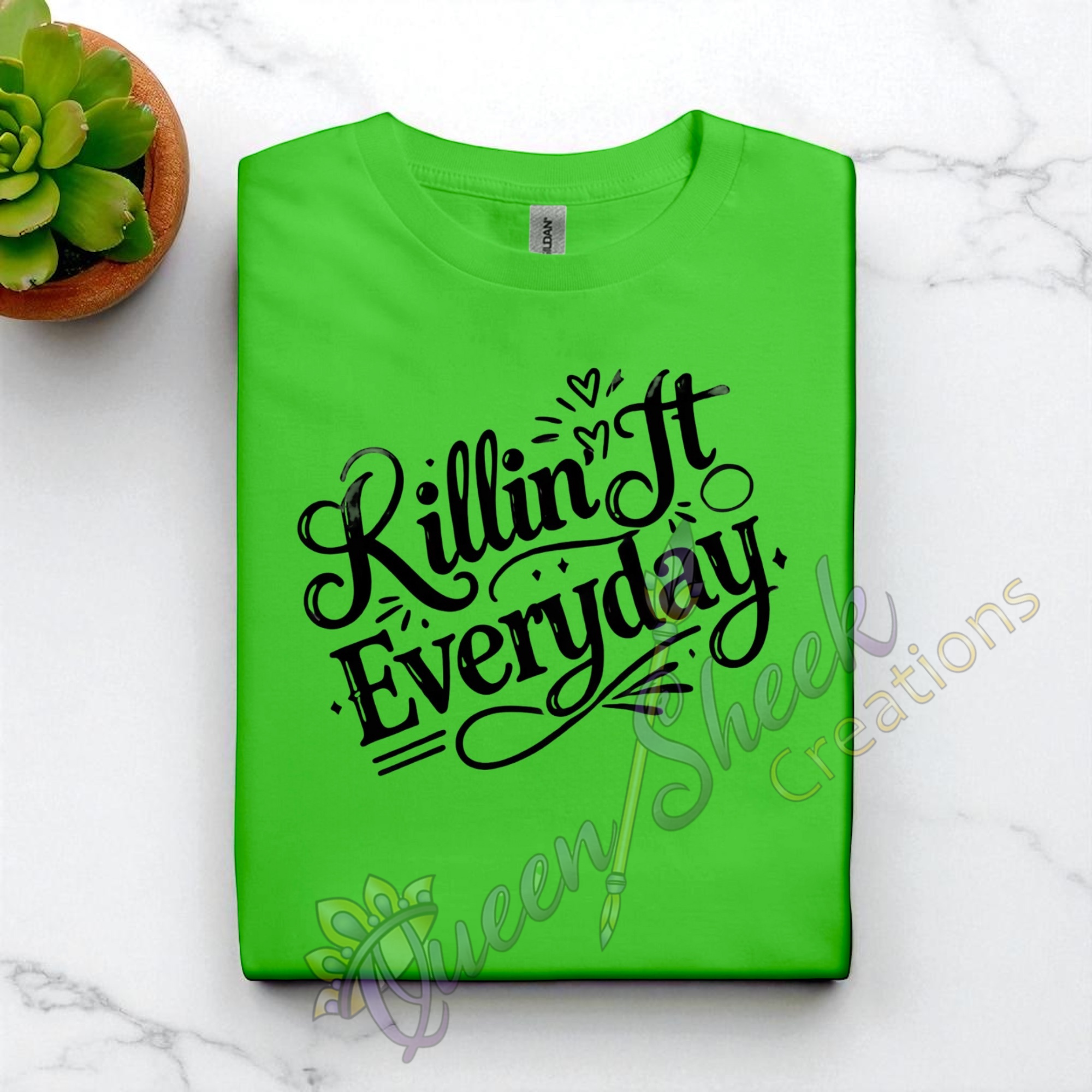Killin it Everday Adult Tshirts