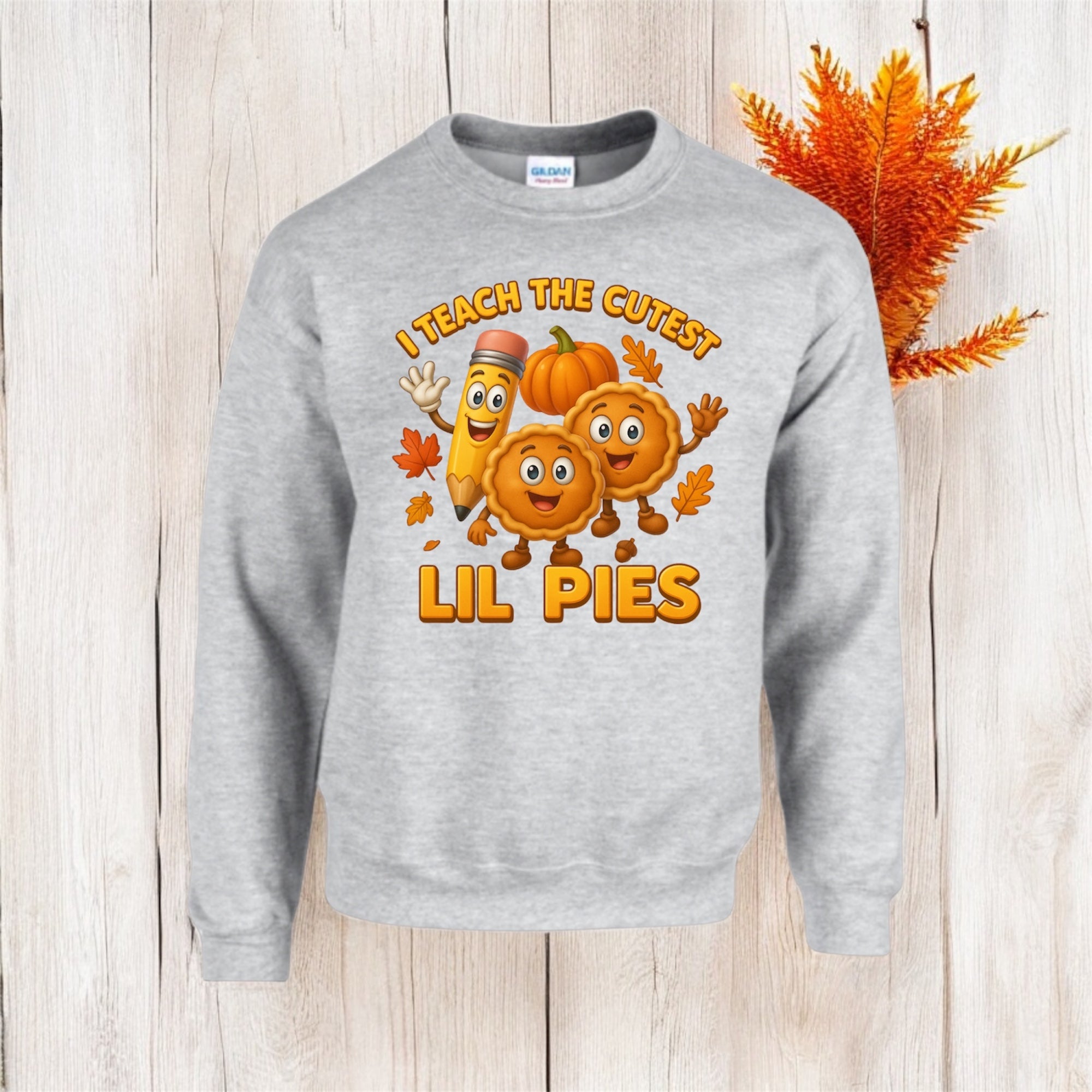 I Teach The Cutest Lil Pies