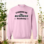 Standing On Big Business Sweatshirt