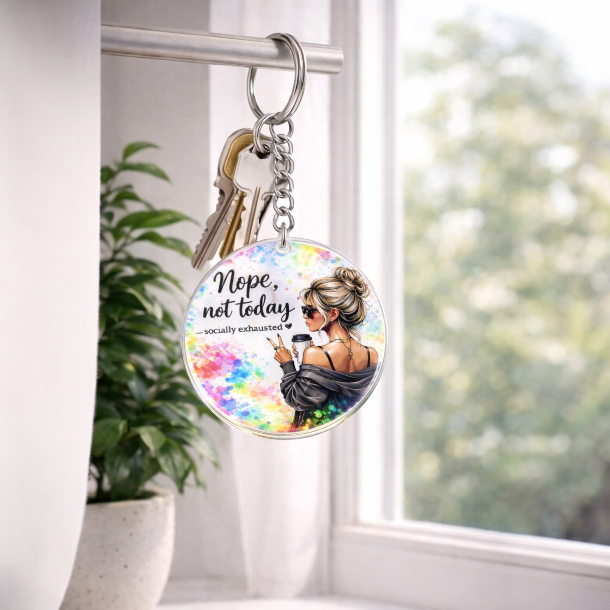 Nope, Not Today Keychain