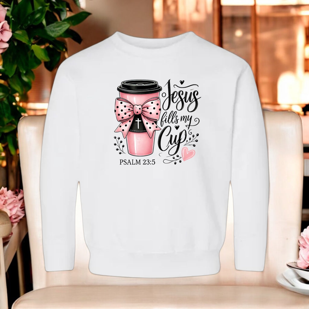 Jesus Fills My Cup Sweatshirt