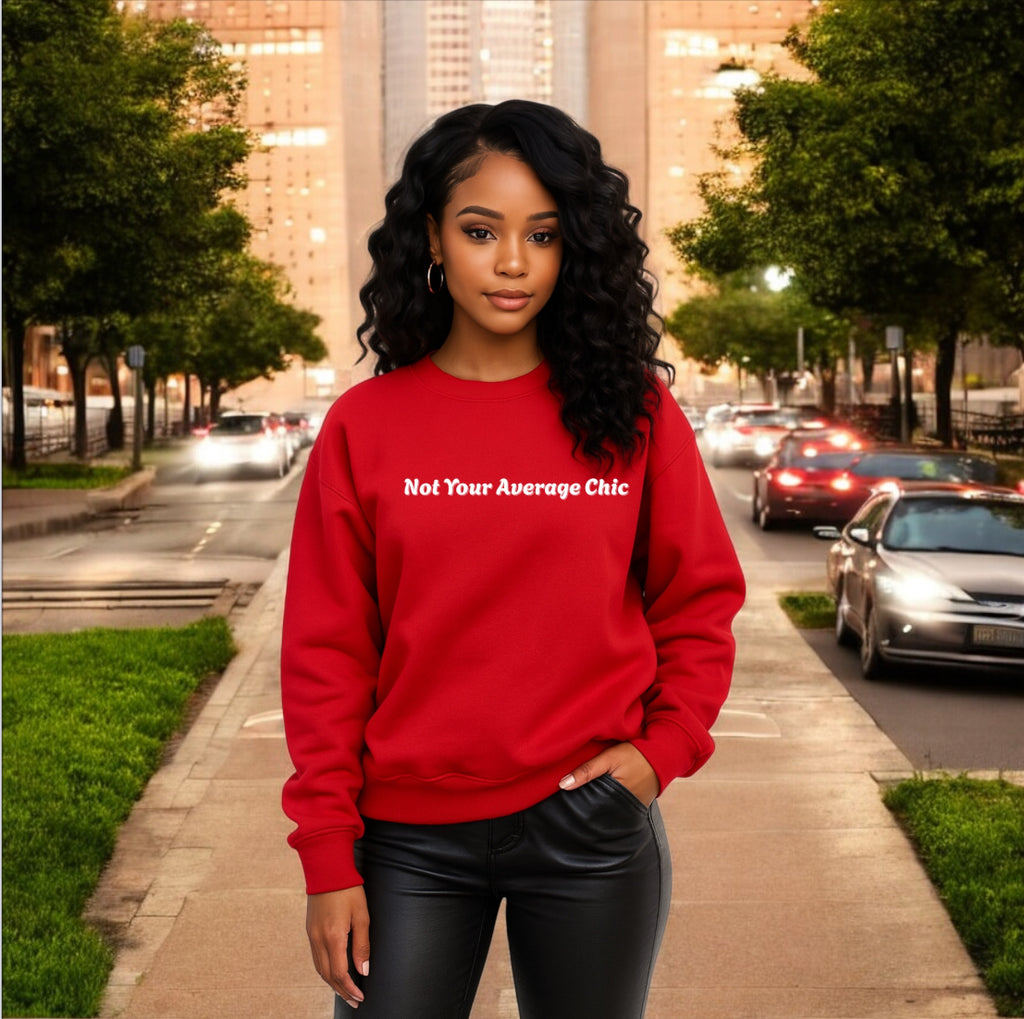 Not Your Average Chic Sweatshirt