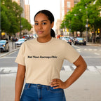 Not Your Average Chic Tshirts