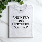 Anointed And Unbothered T-shirt
