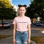 Not Your Average Chic Tshirts