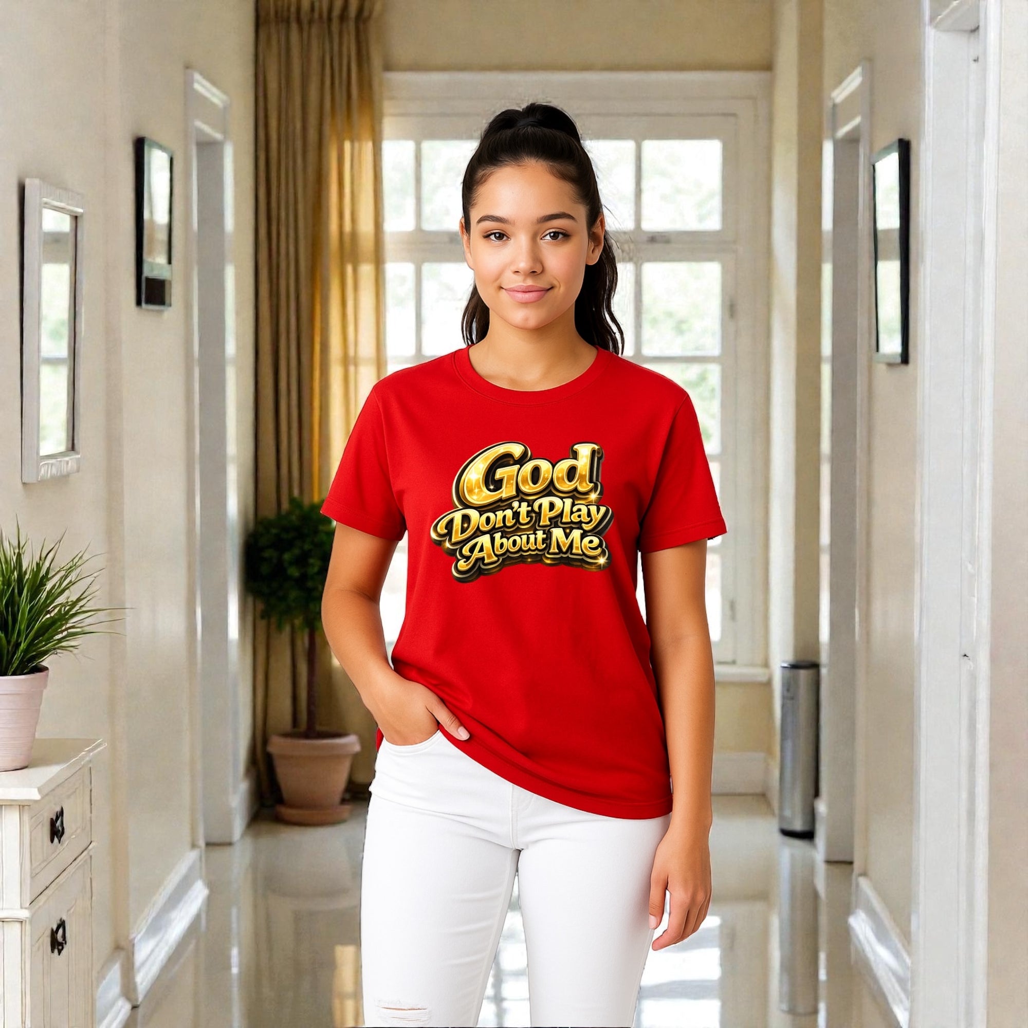 God Don’t Play About Me Tshirts