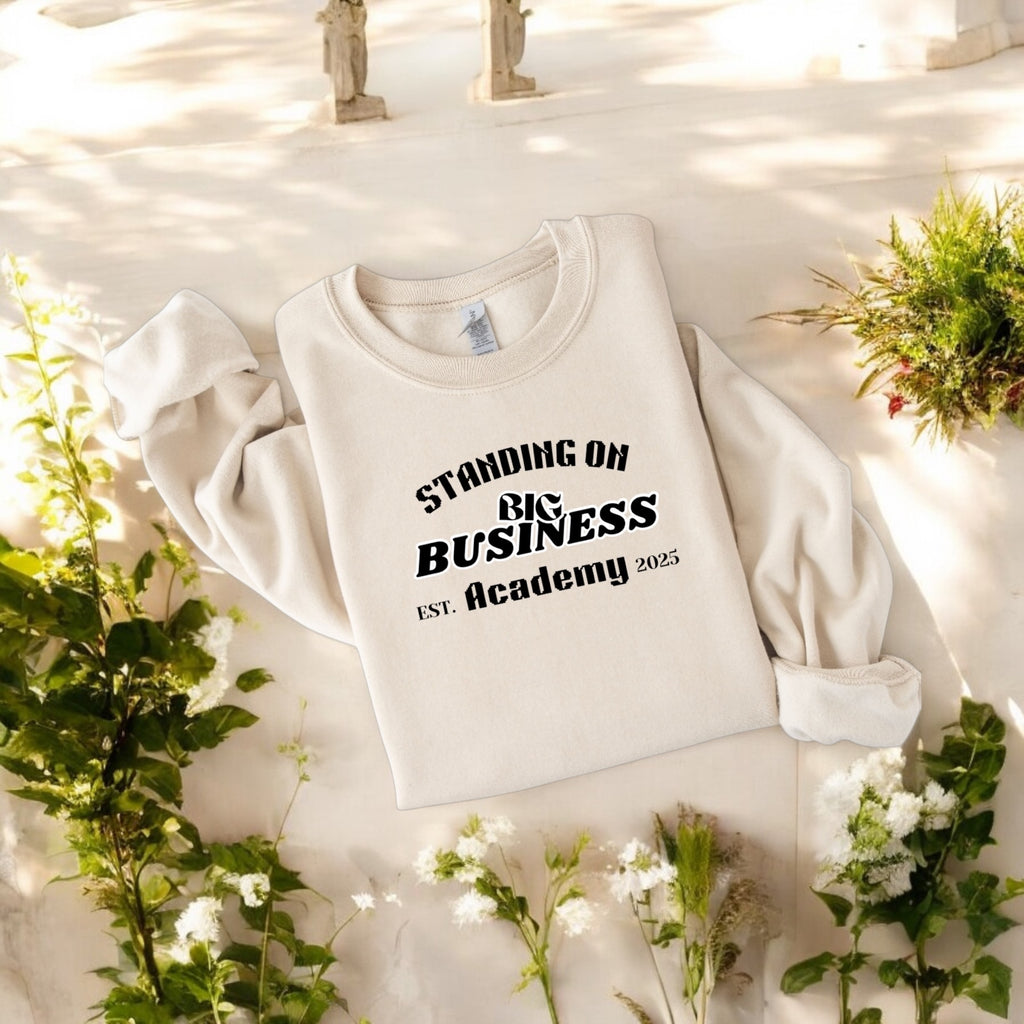 Standing On Big Business Sweatshirt