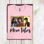 Mom Vibes T-shirts
