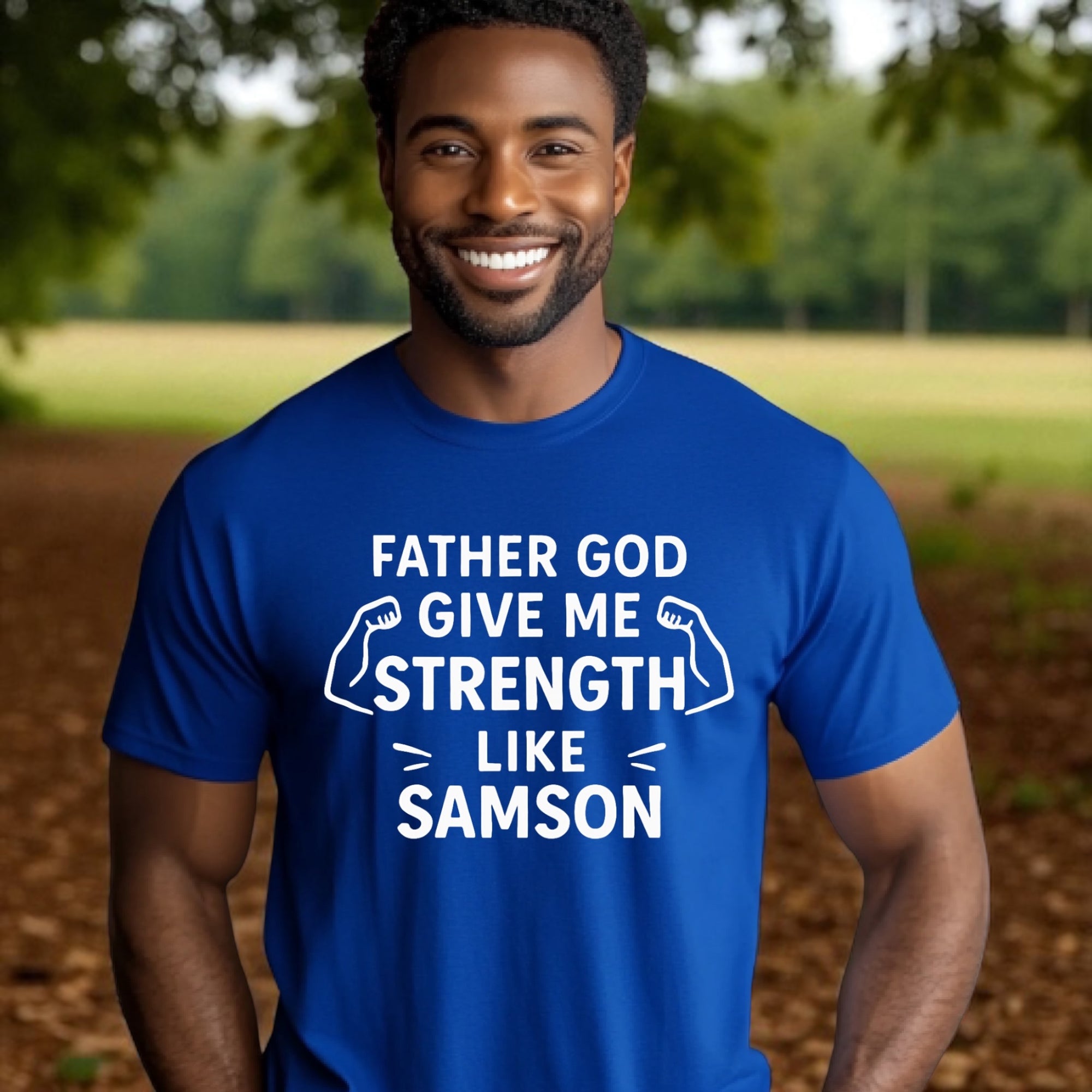 Father God Give Me Strength Like Samson Tshirt