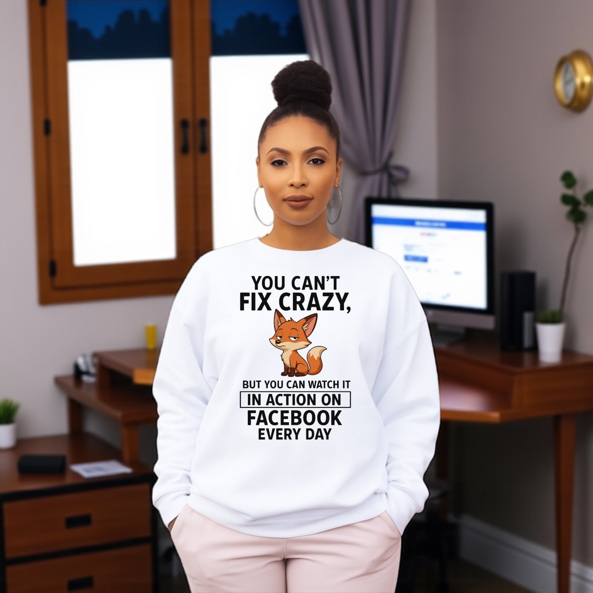 You Can’t Fix Crazy Sweatshirt