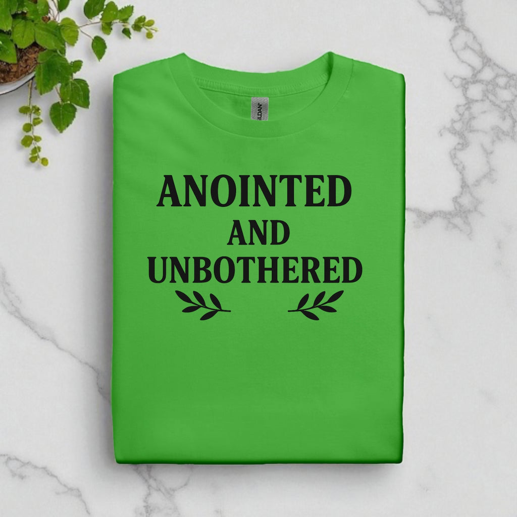 Anointed And Unbothered T-shirt