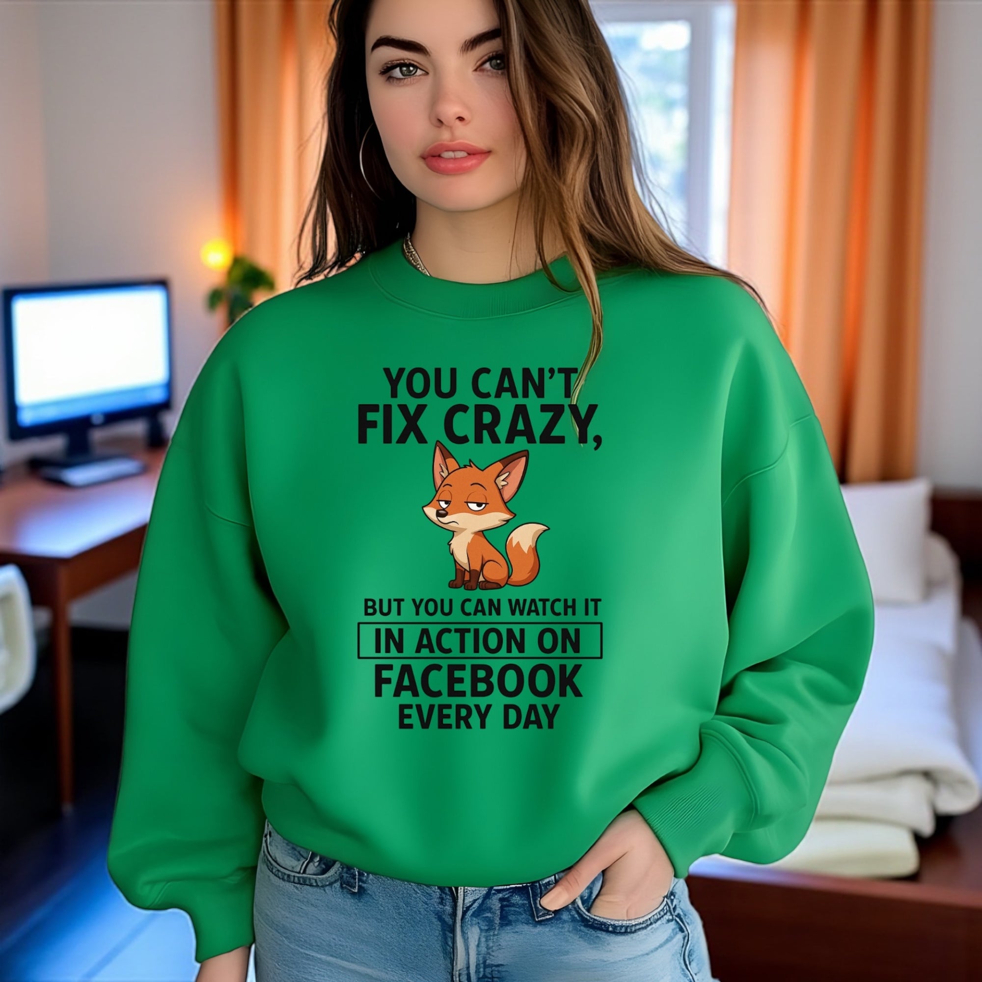 You Can’t Fix Crazy Sweatshirt