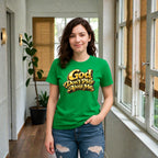 God Don’t Play About Me Tshirts