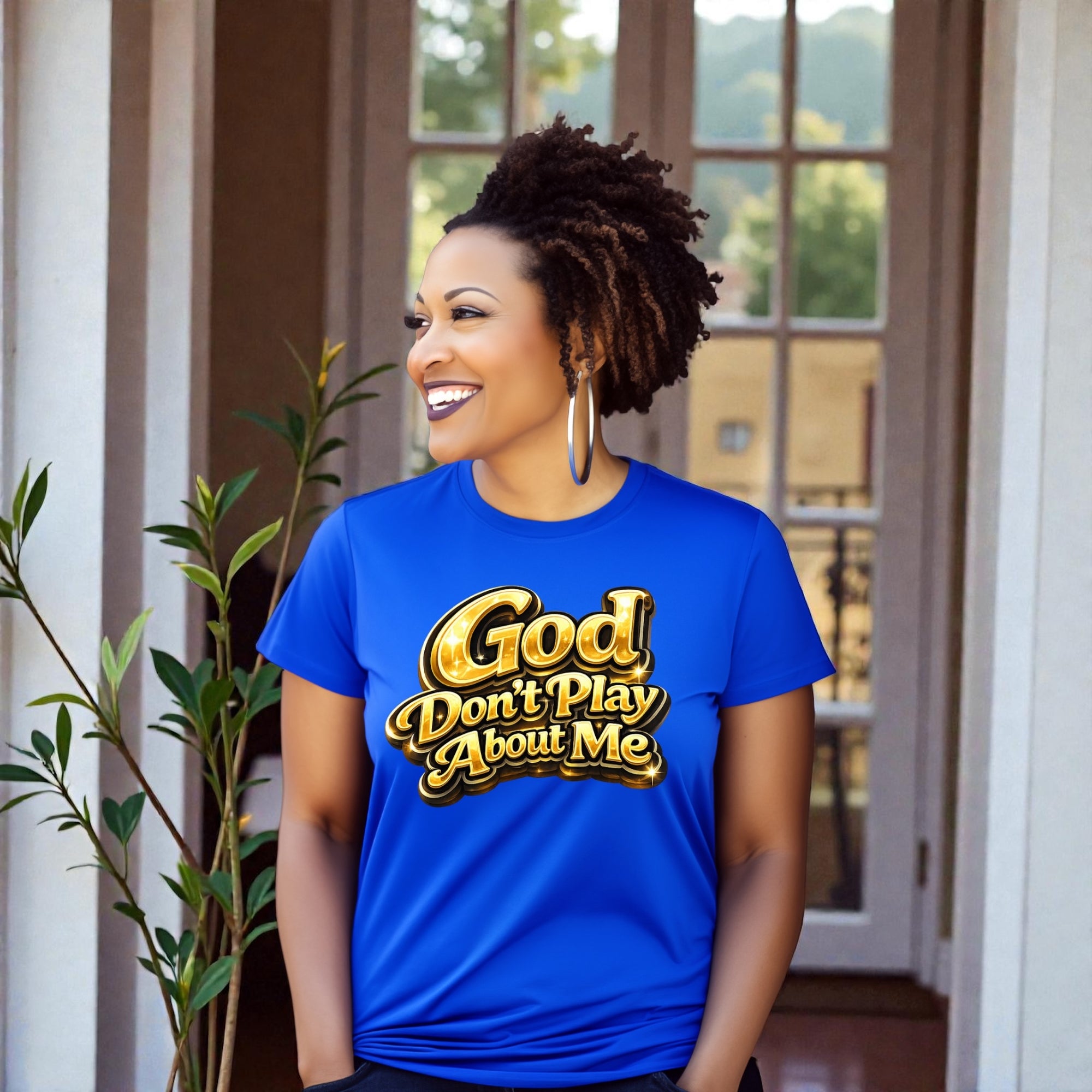 God Don’t Play About Me Tshirts