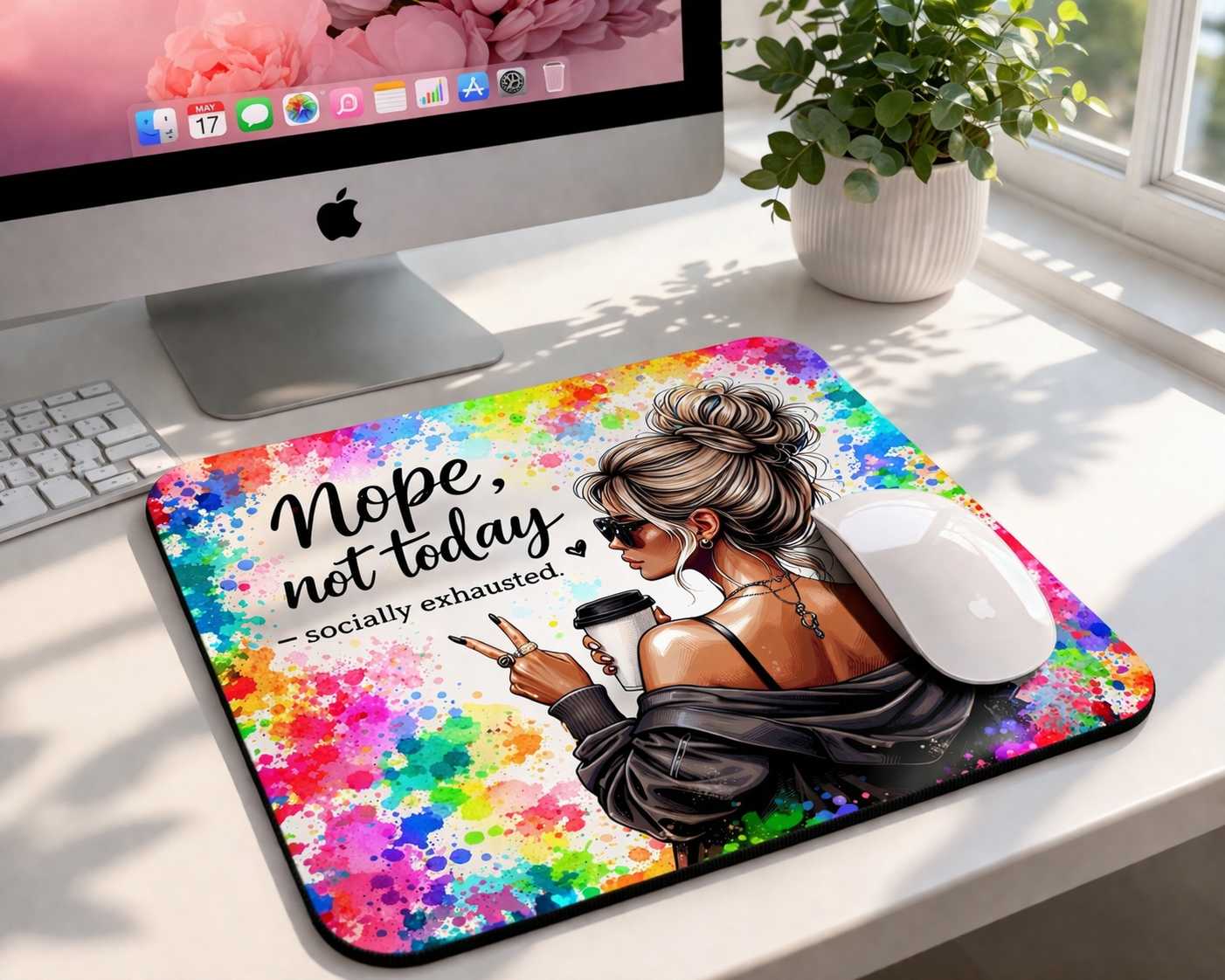 Nope,not Today Mousepad