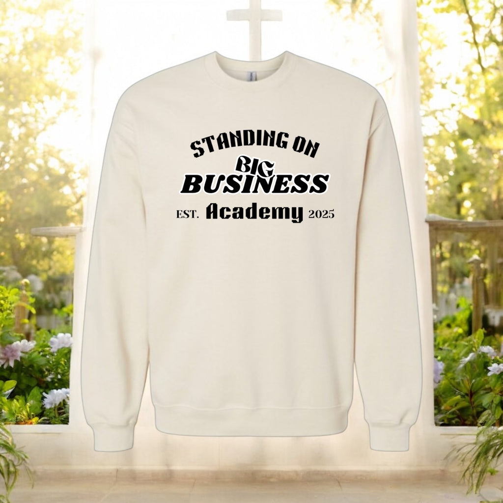 Standing On Big Business Sweatshirt