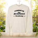 Standing On Big Business Sweatshirt