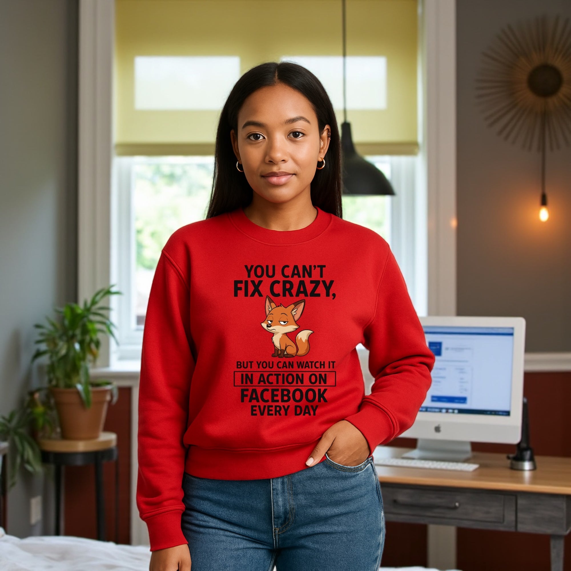 You Can’t Fix Crazy Sweatshirt